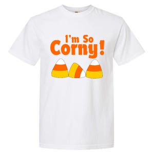 I'm So Corny Candy Corn Halloween Garment-Dyed Heavyweight T-Shirt