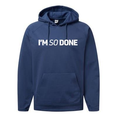 I'm So Done Performance Fleece Hoodie