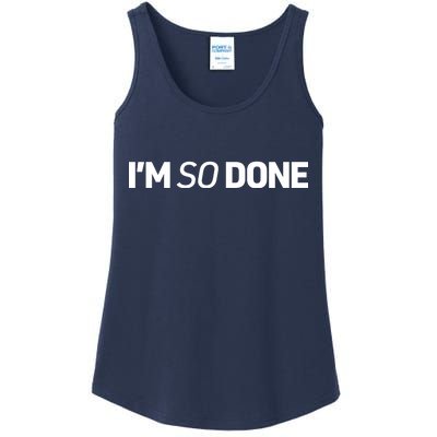 I'm So Done Ladies Essential Tank