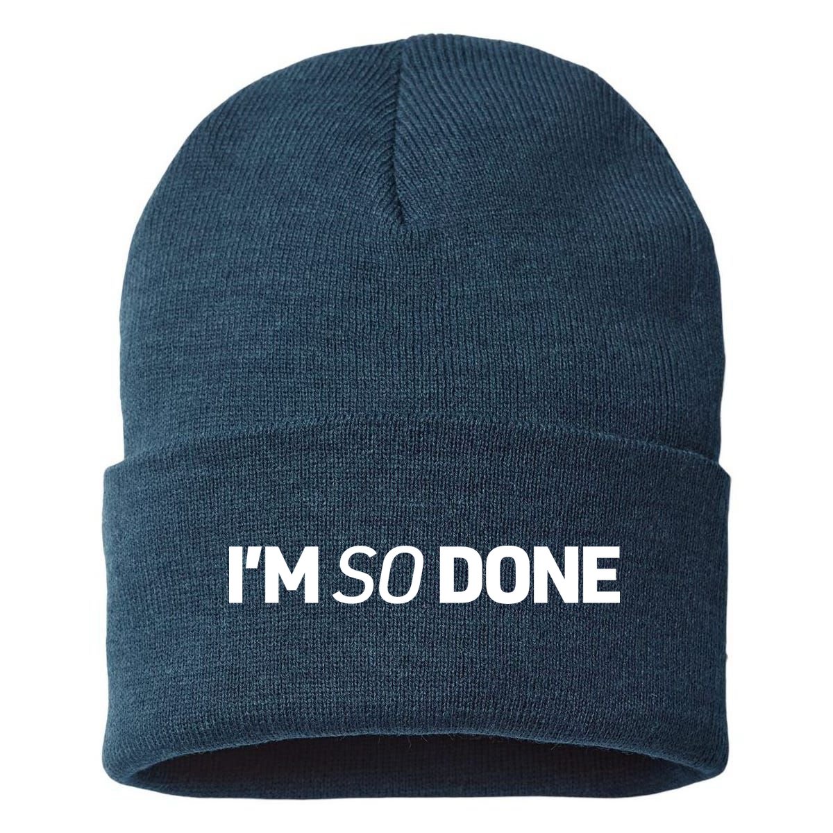 I'm So Done Sustainable Knit Beanie