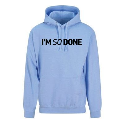 I'm So Done Unisex Surf Hoodie