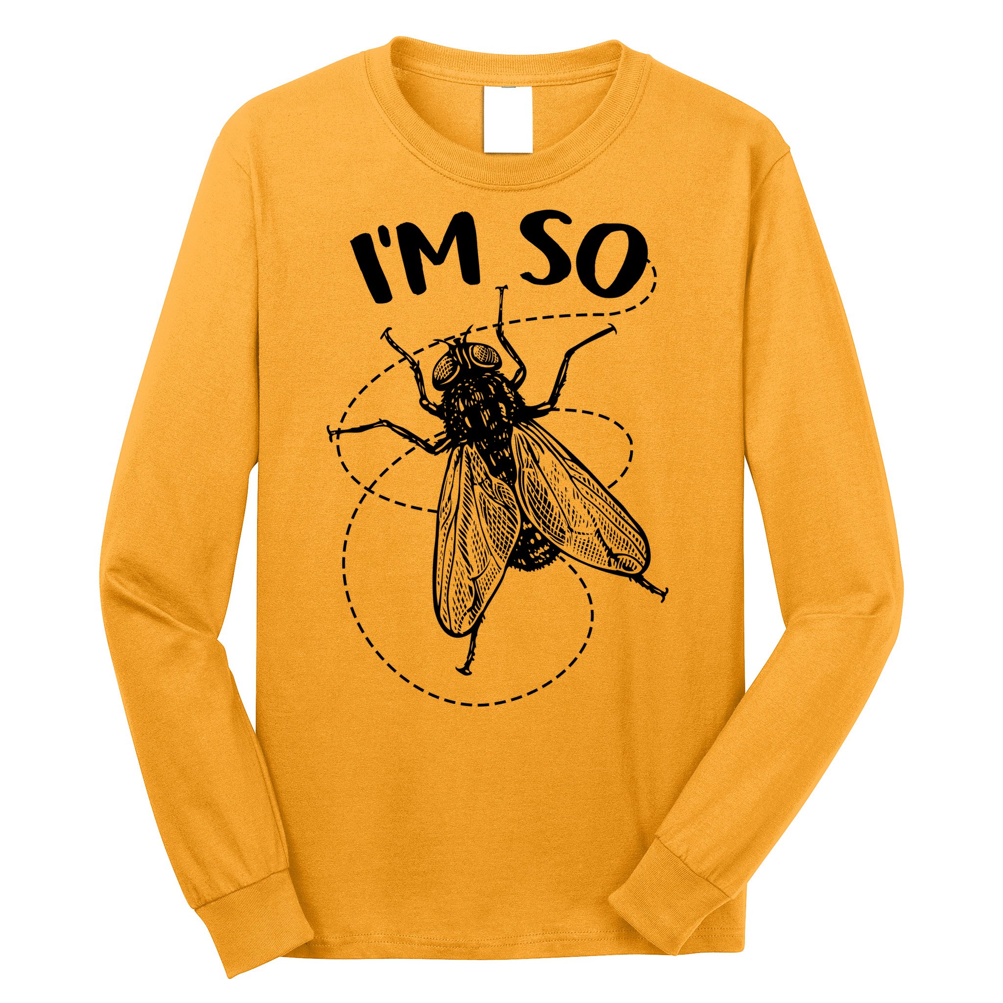 I'm So Fly Long Sleeve Shirt