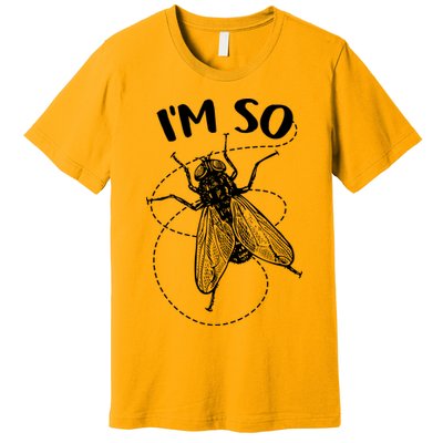 I'm So Fly Premium T-Shirt
