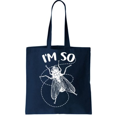 I'm So Fly Tote Bag