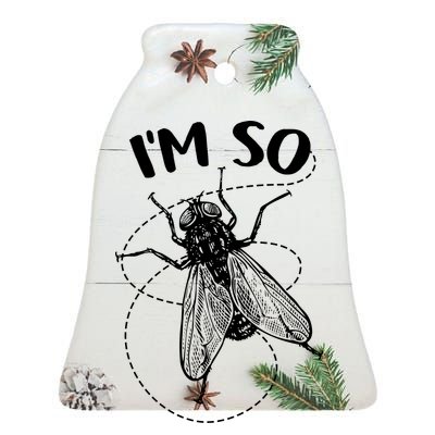 I'm So Fly Ceramic Bell Ornament