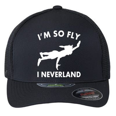 I'm So Fly I Neverland Flexfit Unipanel Trucker Cap