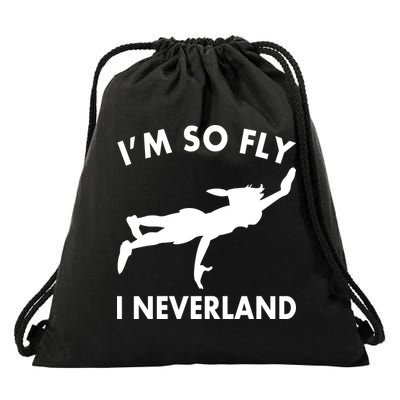 I'm So Fly I Neverland Drawstring Bag