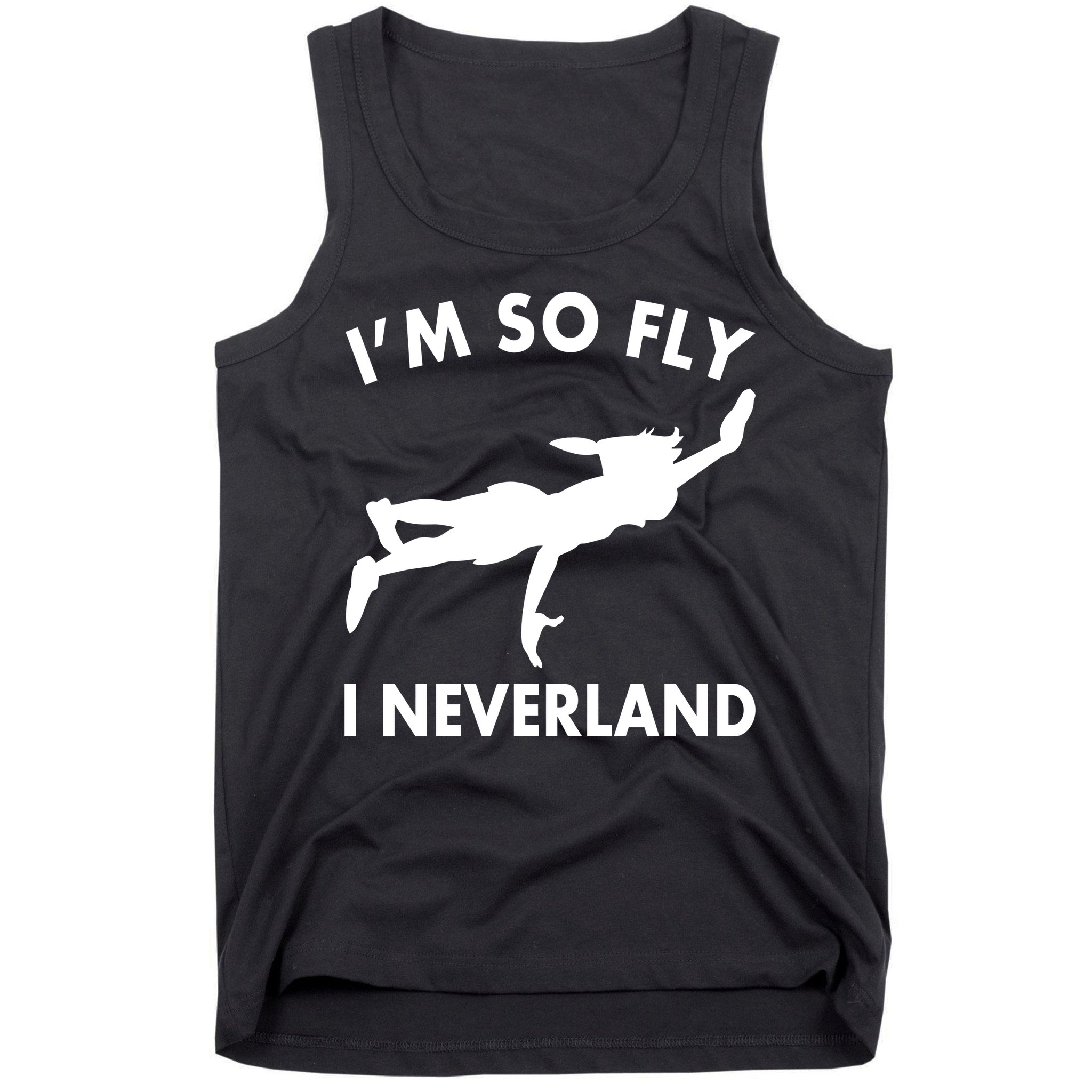 I'm So Fly I Neverland Tank Top