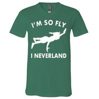 I'm So Fly I Neverland V-Neck T-Shirt