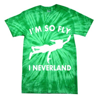 I'm So Fly I Neverland Tie-Dye T-Shirt