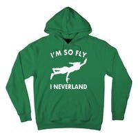 I'm So Fly I Neverland Tall Hoodie