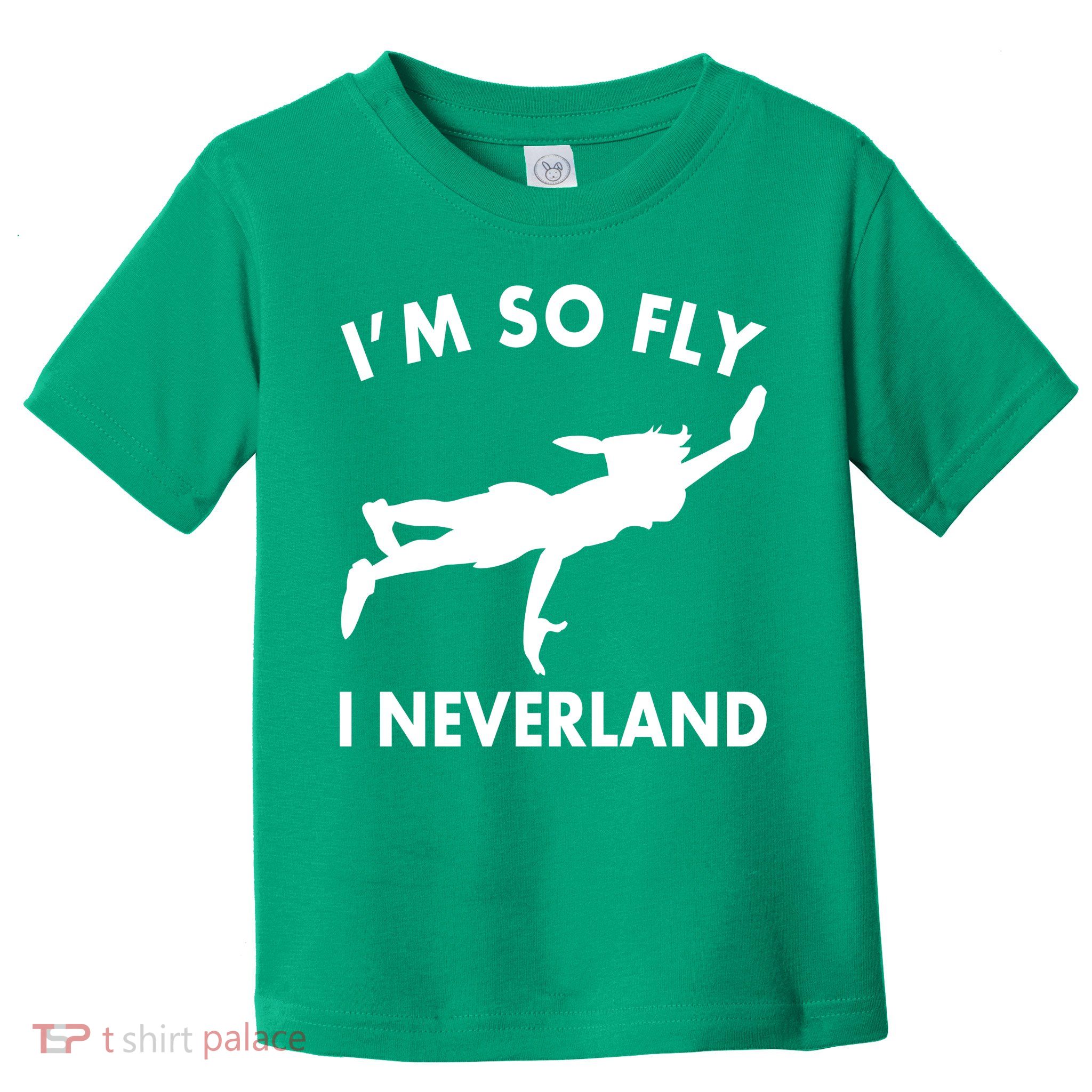 I'm So Fly I Neverland Toddler T-Shirt