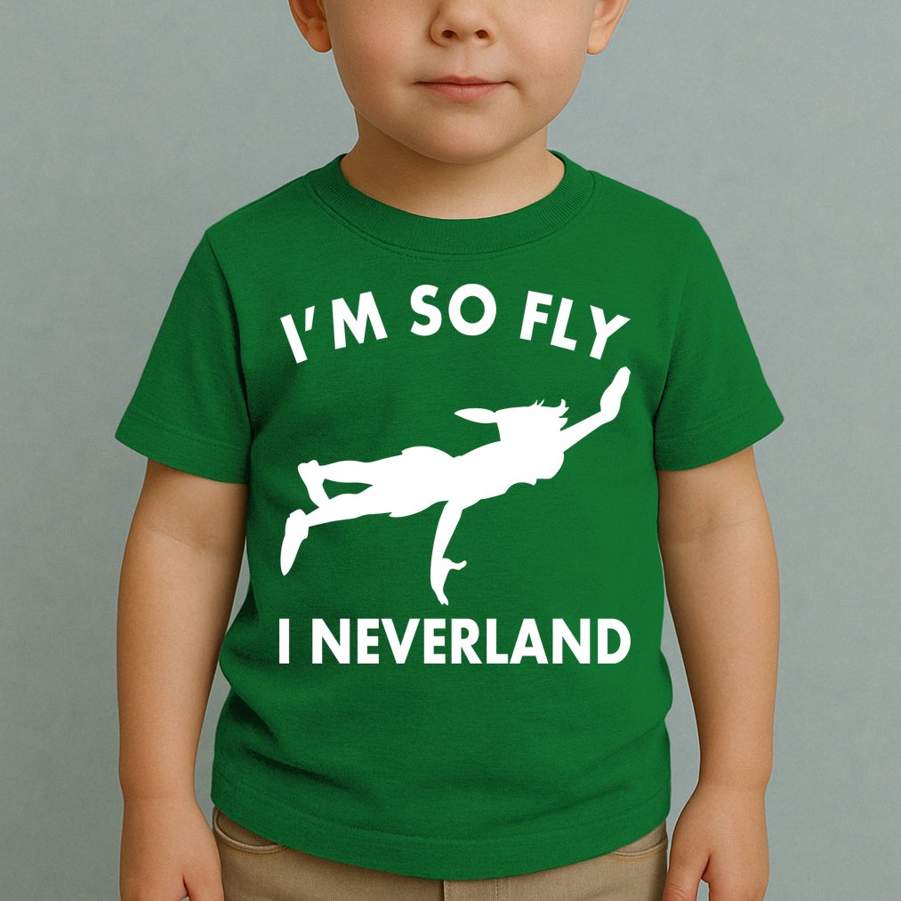 I'm So Fly I Neverland Toddler T-Shirt