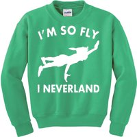 I'm So Fly I Neverland Kids Sweatshirt