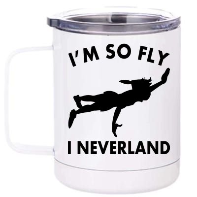 I'm So Fly I Neverland 12 oz Stainless Steel Tumbler Cup