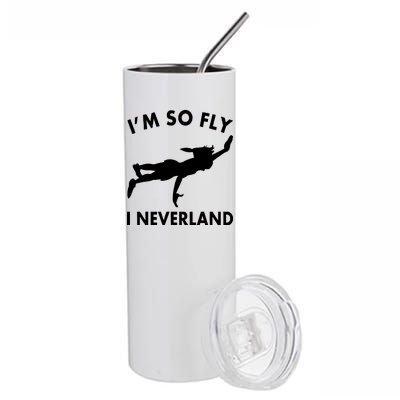 I'm So Fly I Neverland Stainless Steel Tumbler