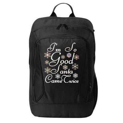 I'm So Good Santa Came Twice Funny City Backpack