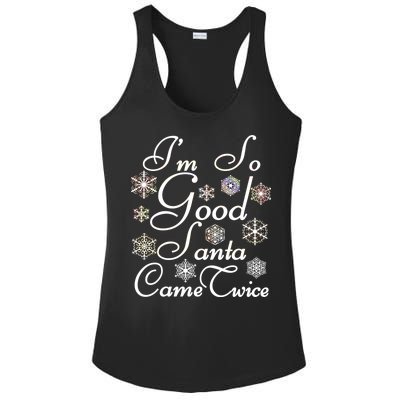 I'm So Good Santa Came Twice Funny Ladies PosiCharge Competitor Racerback Tank