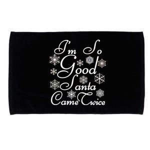 I'm So Good Santa Came Twice Funny Microfiber Hand Towel