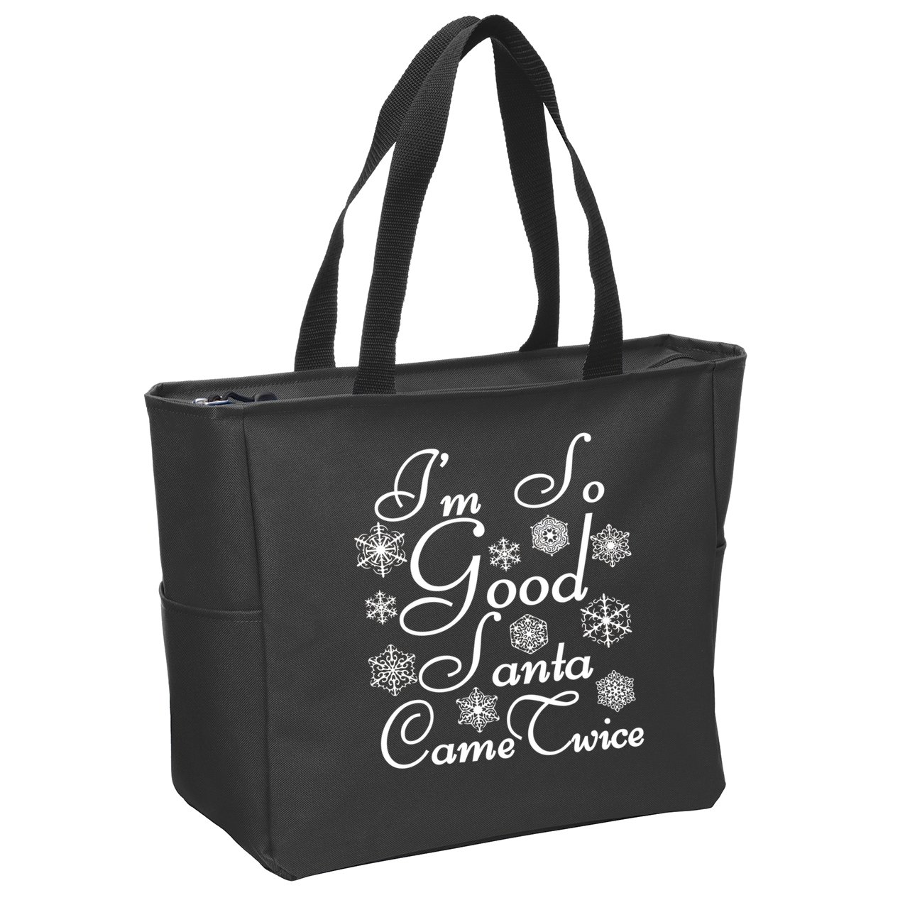 I'm So Good Santa Came Twice Funny Zip Tote Bag