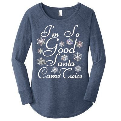 I'm So Good Santa Came Twice Funny Women's Perfect Tri Tunic Long Sleeve Shirt