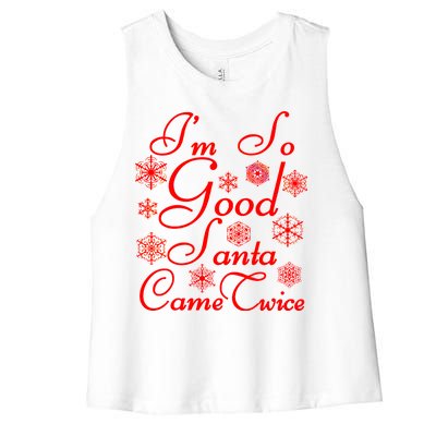 I'm So Good Santa Came Twice Funny Women's Racerback Cropped Tank