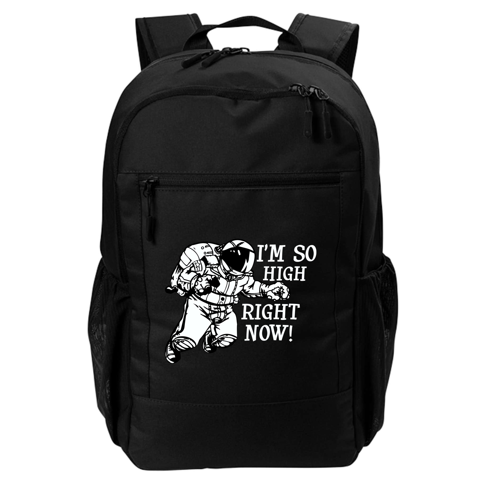 I'm So High Right Now Backpack