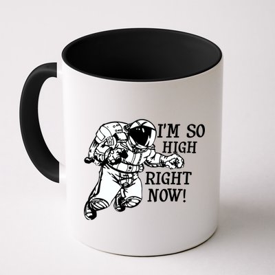 I'm So High Right Now Mug