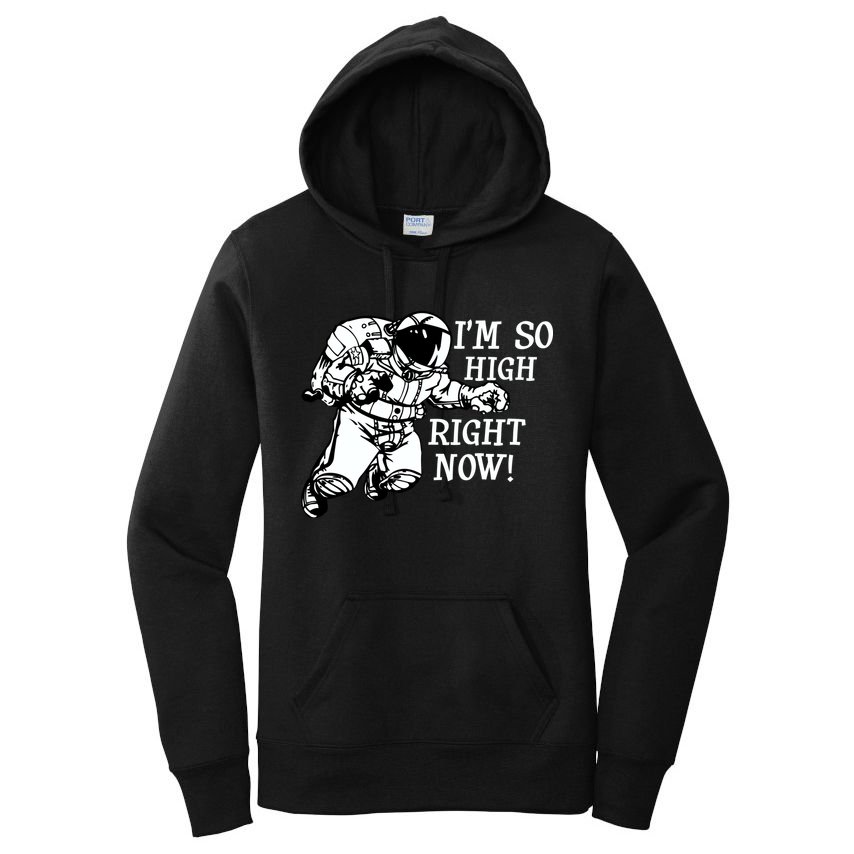 I'm So High Right Now Women's Pullover Hoodie