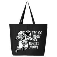 I'm So High Right Now 25L Jumbo Tote