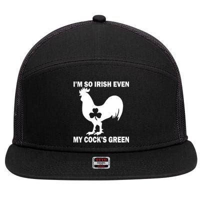 I'm So Irish My Cock's Green Funny St. Patrick's Day 7 Panel Mesh Trucker Snapback Hat