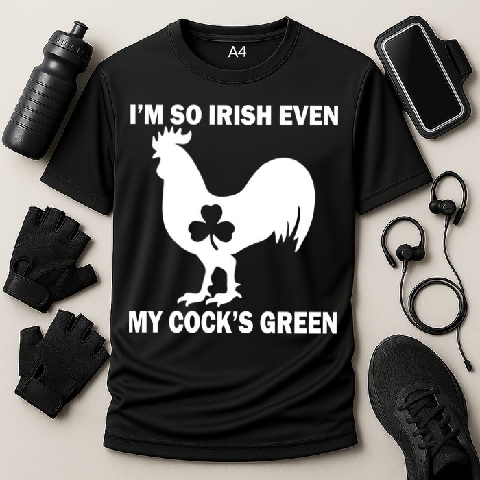 I'm So Irish My Cock's Green Funny St. Patrick's Day Cooling Performance Crew T-Shirt