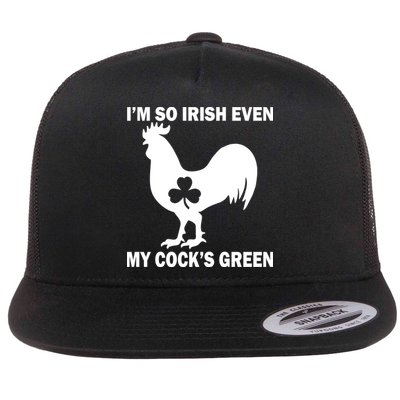 I'm So Irish My Cock's Green Funny St. Patrick's Day Flatbill Hat