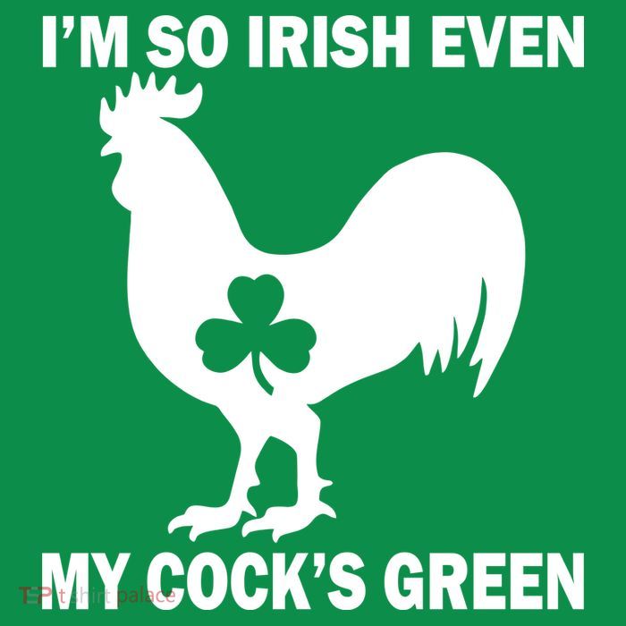 I'm So Irish My Cock's Green Funny St. Patrick's Day Magnet