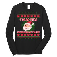 I'm So Nice Santa Came Twice Long Sleeve Shirt