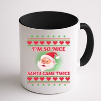 I'm So Nice Santa Came Twice Mug