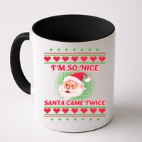 I'm So Nice Santa Came Twice Mug