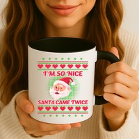 I'm So Nice Santa Came Twice Mug