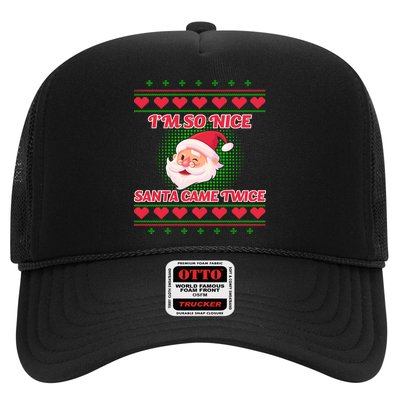 I'm So Nice Santa Came Twice Trucker Hat