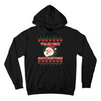 I'm So Nice Santa Came Twice Tall Hoodie