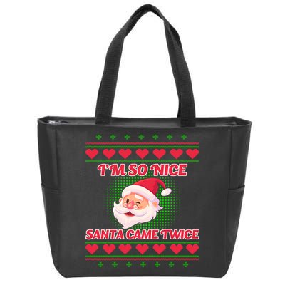 I'm So Nice Santa Came Twice Zip Tote Bag