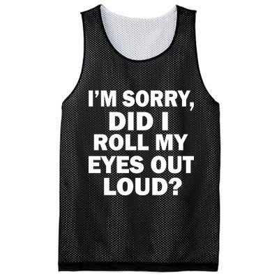 I'm Sorry Did I Roll My Eyes Out Loud? Funny Mesh Reversible Basketball Jersey Tank