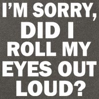 I'm Sorry Did I Roll My Eyes Out Loud? Funny Cotton Canvas Backpack