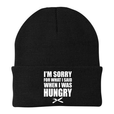 I'm Sorry For What I Said I Was Hungry Beanie