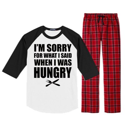 I'm Sorry For What I Said I Was Hungry Raglan Sleeve Pajama Set