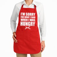 I'm Sorry For What I Said I Was Hungry Apron