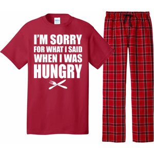 I'm Sorry For What I Said I Was Hungry Pajama Set