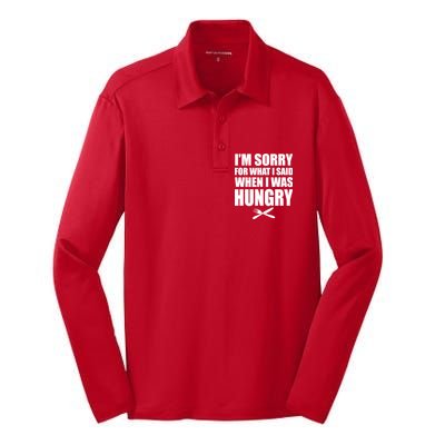 I'm Sorry For What I Said I Was Hungry Silk Touch Performance Long Sleeve Polo