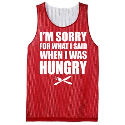 I'm Sorry For What I Said I Was Hungry Mesh Reversible Basketball Jersey Tank