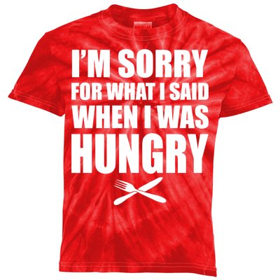 I'm Sorry For What I Said I Was Hungry Kids Tie-Dye T-Shirt